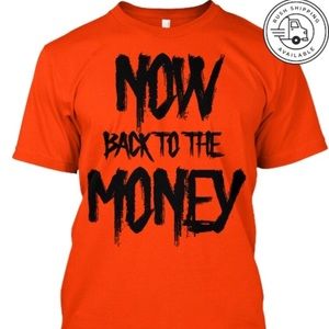 Now Back To The Money v.1 T shirts